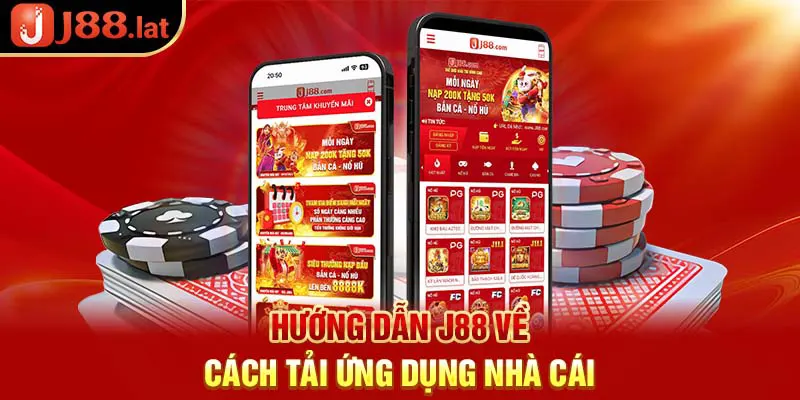 Hướng dẫn J88 về cách tải ứng dụng nhà cái