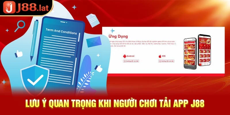 Lưu ý quan trọng khi người chơi tải app J88