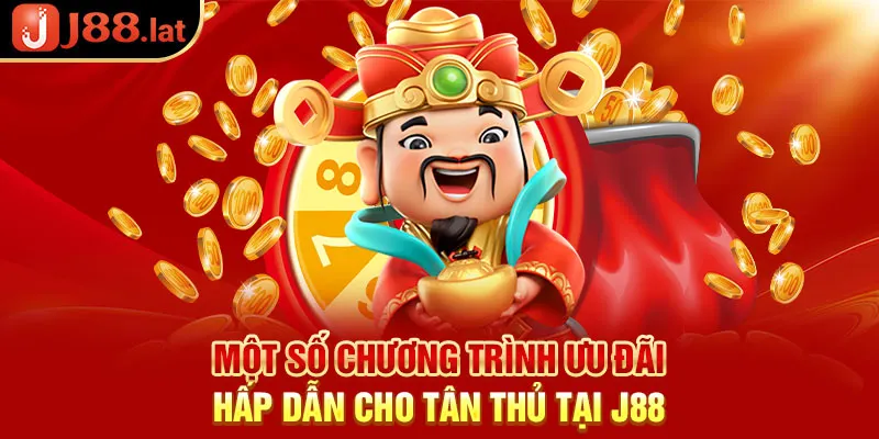 Một số chương trình ưu đãi hấp dẫn cho tân thủ tại J88