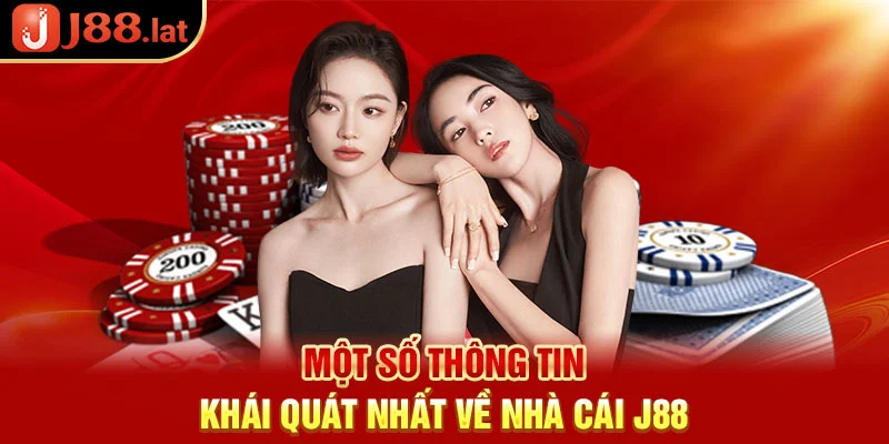 Một số thông tin khái quát nhất về nhà cái J88