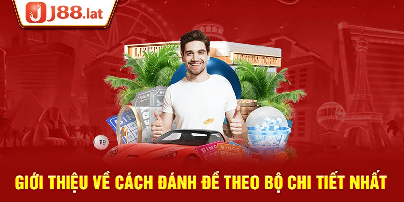 Giới thiệu về cách đánh đề theo bộ chi tiết nhất