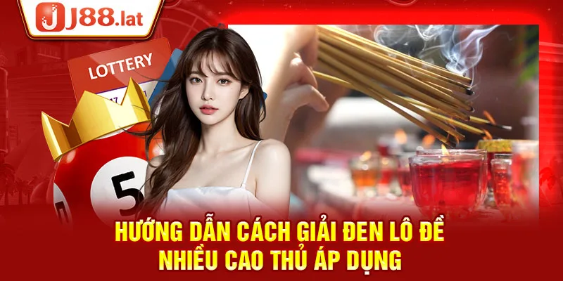 Hướng dẫn cách giải đen lô đề nhiều cao thủ áp dụng