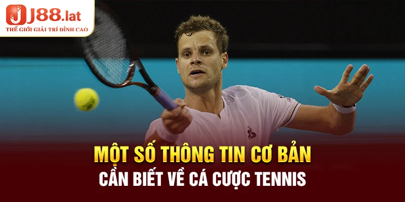 Một số thông tin cơ bản cần biết về cá cược tennis