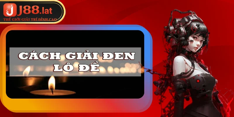 Hướng dẫn anh em cách giải đen lô đề nhanh nhất