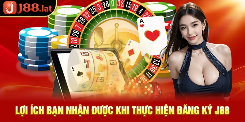 Thao tác đăng ký J88 tốc độ dành cho tân thủ chi tiết nhất Lợi ích bạn nhận được khi thực hiện đăng ký J88